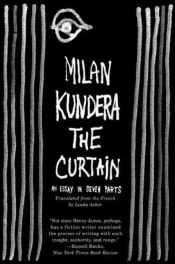book cover of Curtain: An Essay in Seven Parts by ミラン・クンデラ