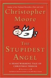 book cover of The Stupidest Angel by Christopher Moore