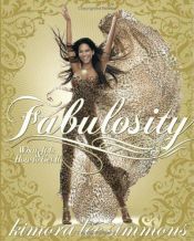 book cover of Fabulosity: What It Is and How to Get It by Kimora Lee Simmons