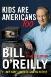 book cover of Kids Are Americans Too by Bill O’Reilly