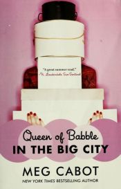 book cover of Queen of Babble in the Big City (Queen of Babble 2) by Meg Cabotová
