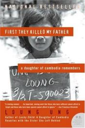 book cover of First They Killed My Father by Loung Ung