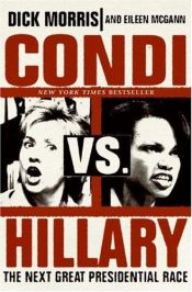 book cover of Condi vs. Hillary by Dick Morris