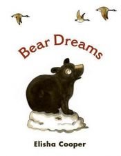 book cover of Bear Dreams by Elisha Cooper