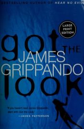 book cover of Got the look by James Grippando