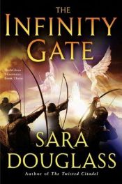 book cover of The Infinity Gate by Sara Douglass