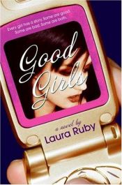 book cover of Good girls by Laura Ruby