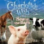 book cover of Charlotte's Web: New in the Barn (Charlotte's Web) by Cathy Hapka