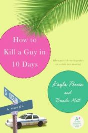 book cover of How to Kill a Guy in 10 Days by Kayla Perrin