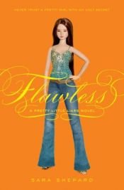 book cover of Flawless by Сара Шепард