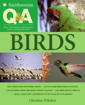 book cover of Smithsonian Q & A: Birds: The Ultimate Question and Answer Book by Christina Wilsdon