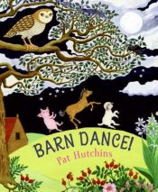 book cover of Barn Dance! by Pat Hutchins