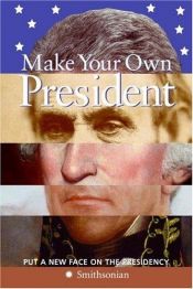 book cover of Make Your Own President by Amy Pastan