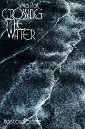 book cover of Crossing the Water by Sylvia Plath