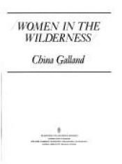 book cover of Women in the wilderness by China Galland