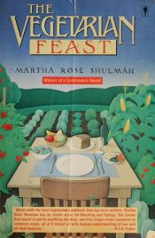 book cover of The Vegetarian Feast : Revised and Updated by Martha Rose Shulman