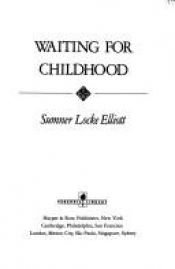 book cover of Waiting for Childhood by Sumner Locke Elliott