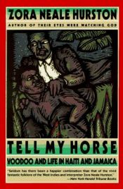 book cover of Tell my horse by 卓拉·尼爾·赫斯特