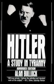 book cover of Hitler - A Study in Tyranny (Abridged Edn.) by Alan Bullock
