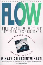 book cover of Flow: The Psychology of Optimal Experience (快樂, 從心開始) by ミハイ・チクセントミハイ
