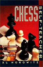 book cover of Chess Self-Teacher: Eight Lessons with Quizzes and Reviews by Israel Albert Horowitz