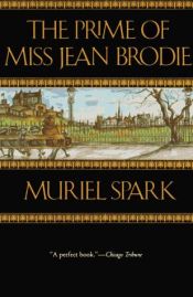 book cover of The Prime of Miss Jean Brodie by Muriyel Spark