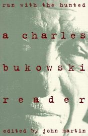 book cover of Run With the Hunted by Čārlzs Bukovskis