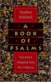 book cover of A book of Psalms : selected & adapted from the Hebrew by Stephen Mitchell