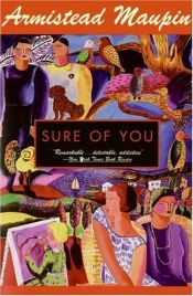 book cover of Sure of You by Armistead Maupin