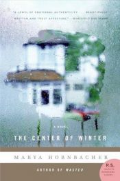 book cover of The Center of Winter by Marya Hornbacher