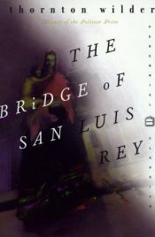 book cover of The Bridge of San Luis Rey by Θόρντον Ουάιλντερ