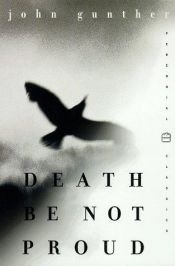 book cover of Death Be Not Proud by ジョン・ガンサー