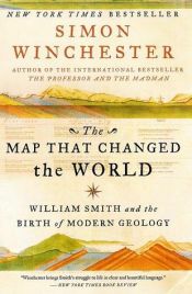 book cover of The Map That Changed the World: William Smith and the Birth of Modern Geology by サイモン・ウィンチェスター