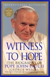 book cover of Witness to Hope: The Biography of Pope John Paul II by George Weigel
