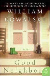 book cover of The good neighbor by William Kowalski