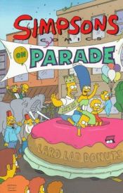 book cover of Simpsons Comic on Parade by Мэтт Гроунинг