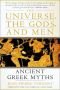 De grekiska myterna återberättade av Vernant : universum, gudarna, människorna