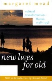 book cover of New lives for old by Μάργκαρετ Μιντ