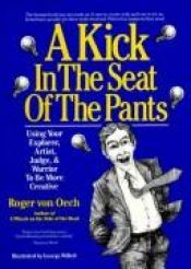 book cover of Kick In The Seat Of The Pants by R.V. Oech