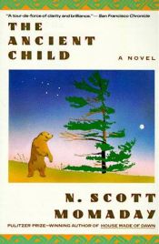 book cover of The ancient child by Navarre Scott Momaday