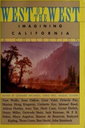 book cover of West of the West : imagining California : an anthology by David Reid