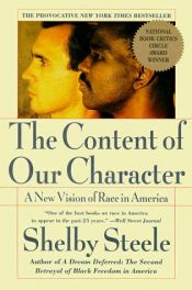 book cover of The content of our character by Shelby Steele