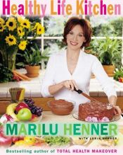 book cover of Healthy Life Kitchen by Marilu Henner