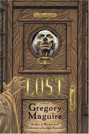 book cover of Lost by Gregory Maguire