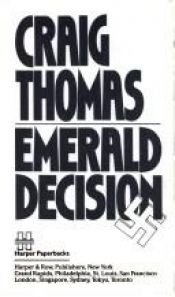 book cover of Emerald Decision by Craig Thomas