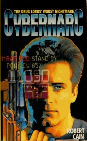 book cover of Cybernarc by William H. Keith, Jr.