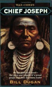 book cover of Chief Joseph: War Chiefs (War Chiefs) by Bill Dugan