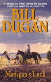 book cover of Madigan's Luck by Bill Dugan