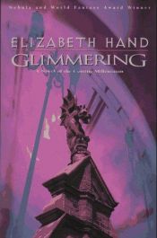 book cover of Glimmering: A Novel Of The Coming Millennium by Elizabeth Hand