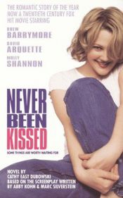 book cover of Never Been Kissed: Novelisation by Cathy East Dubowski